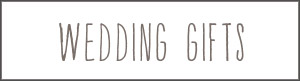 Wedding Gifts